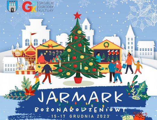 Świąteczny weekend w Grójcu, czyli Jarmark Bożonarodzeniowy i Wigilia