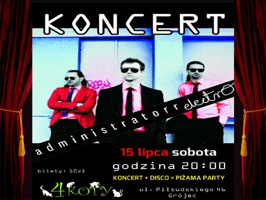Koncert grupy Administrator Electro w Czterech Kotach
