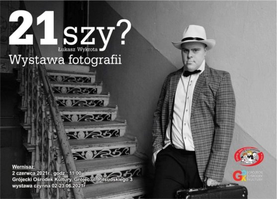 21 szy? Dawno zaplanowana wystawa fotografii. Wkrótce otwarcie