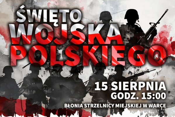 Piknik Rodzinny z okazji Święta Wojska Polskiego w Warce