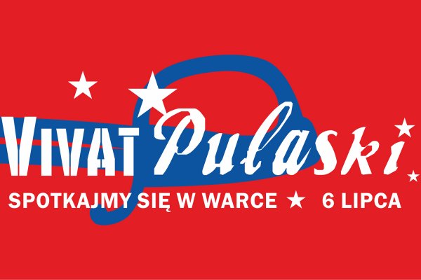 W niedzielę 6 lipca Piknik historyczno-kulturalny VIVAT PUŁASKI w Warce 