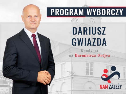 Program Wyborczy Dariusza Gwiazdy i KWW Nam Zależy 