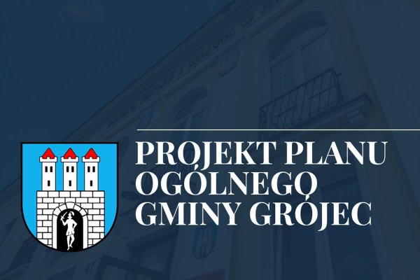 Projekt Planu Ogólnego Gminy Grójec. Będzie spotkanie z urbanistą