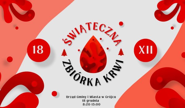 Świąteczna zbiórka krwi w Grójcu – podziel się darem życia