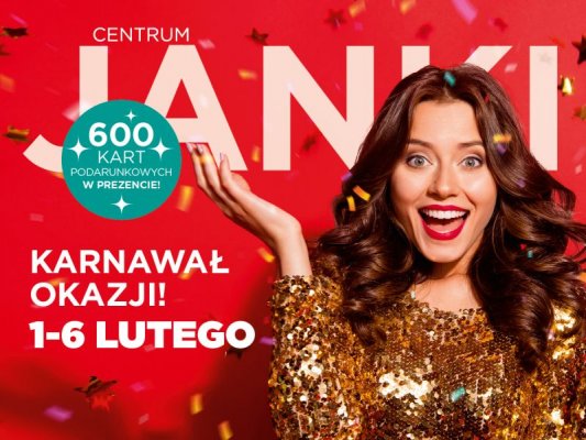 Karnawał okazji w Centrum Janki
