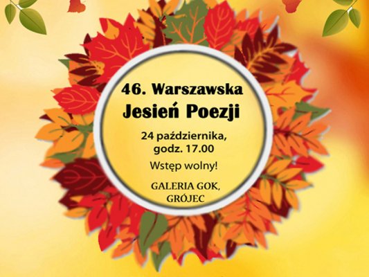 46. Warszawska Jesień Poezji w Grójcu