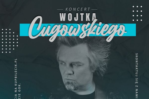 Koncert Wojtka Cugowskiego 