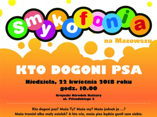 Smykofonia w Grójcu: Kto dogoni psa