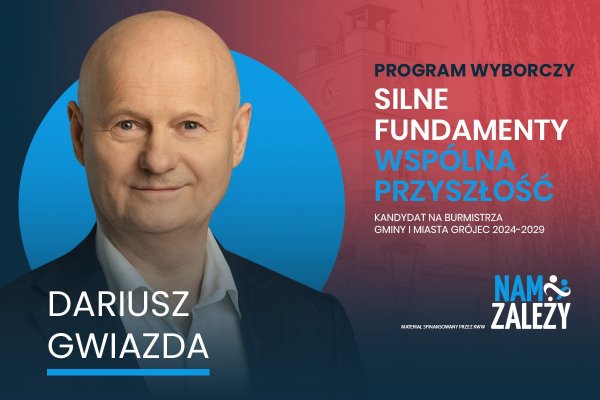 Program wyborczy KWW Nam Zależy oraz Dariusza Gwiazdy na lata 2024-2029