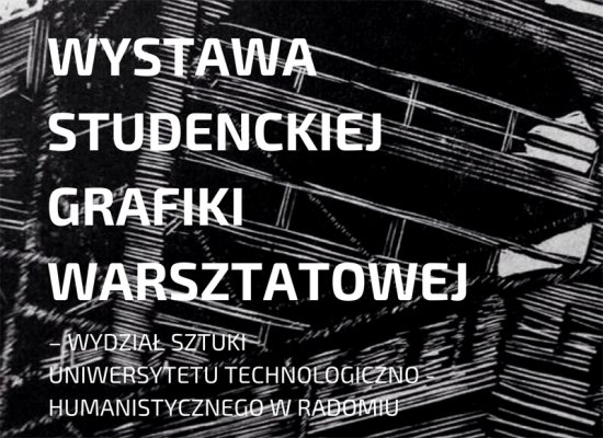 Otwarcie wystawy Studenckiej Grafiki Warsztatowej