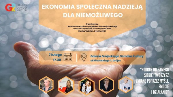 Ekonomia społeczna nadzieją dla niemożliwego. Galeria Pomysłów - spotkanie inspirujące