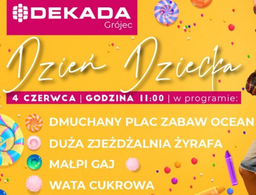 Dzień Dziecka świętujemy w Dekadzie