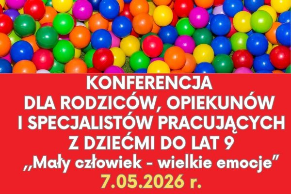 Mały człowiek - wielkie emocje. Konferencja dla rodziców i specjalistów w Grójcu