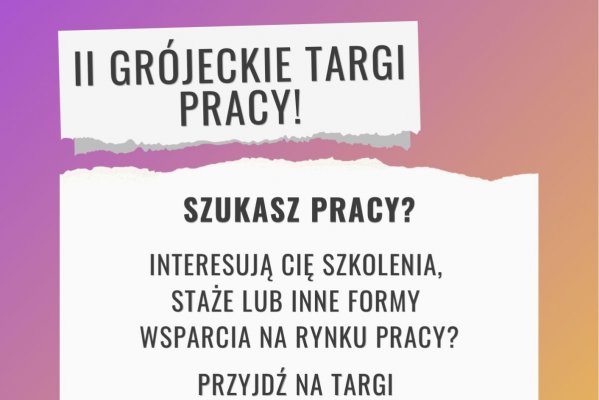 II Grójeckie Targi Pracy już 11 czerwca 2026 r.!